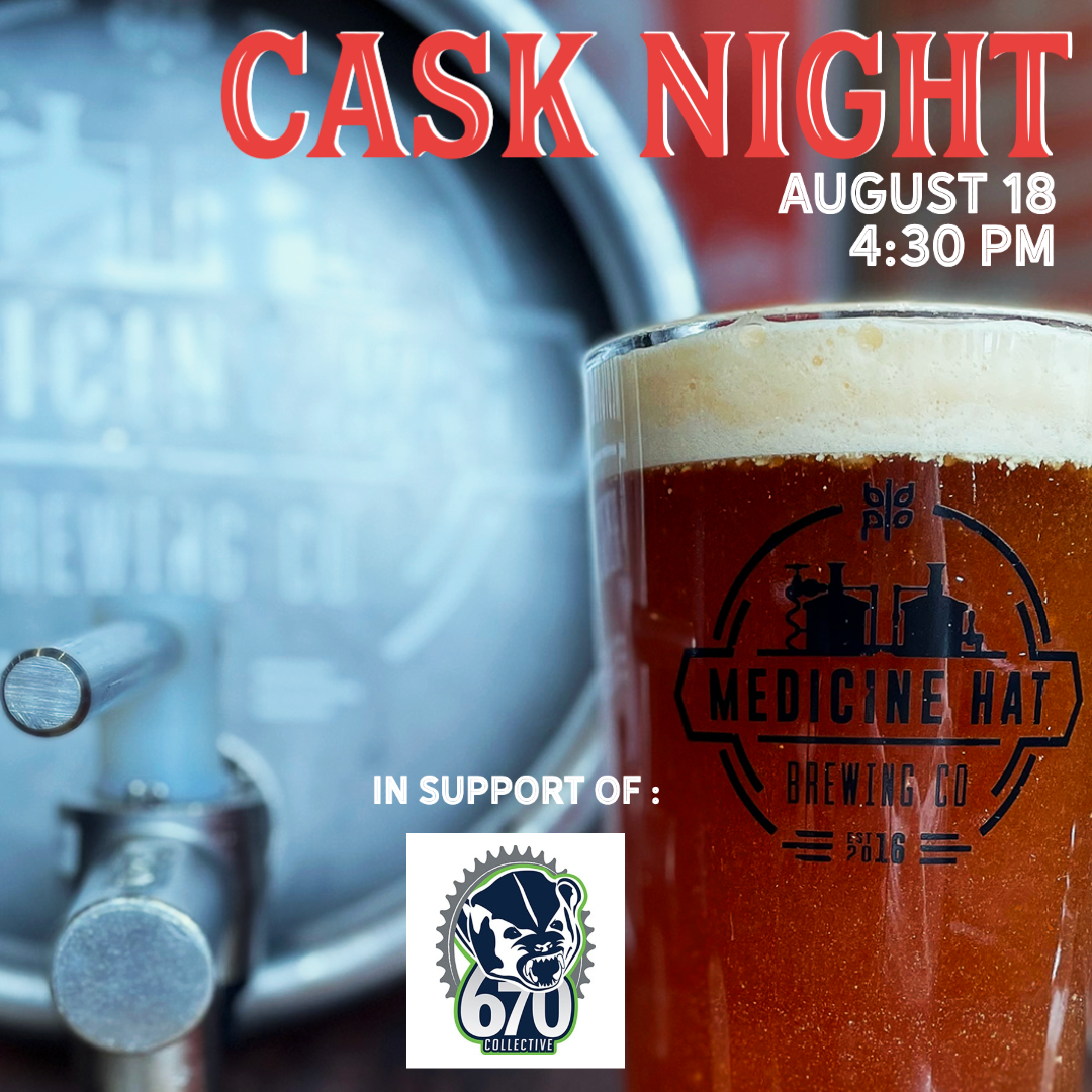 Photo of a pint of beer with a cask in the background. Words say: Cask night august 18, 4:30 pm. In Support of 670 collective. Logo displayed.
